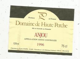 étiquette De Vin, Pays De Loire, ANJOU, Domaine De Haute Perche, 1996, Papin, St Melaine/Aubance, 49 - Autres & Non Classés