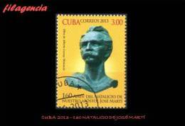 USADOS. CUBA. 2013-02 160 NATALICIO DE JOSÉ MARTÍ - Used Stamps