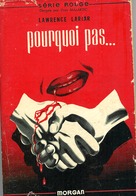 Pourquoi Pas- Lawrence Lariar - Série Rouge - 1950 - Morgan