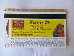 ITALIA - Ticket Sconto ( Réduction ) Museo De La Cere Musée De Cire - Rome Roma - Tickets - Vouchers