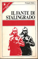 IL FANTE DI STALINGRADO	  Francois Suliny  Sperling & Kupfer - Guerre 1939-45