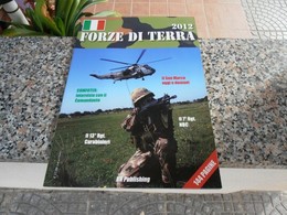 Forze Di Terra 2012 - Italia - Geschiedenis