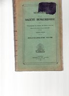 Mémoires De La Société DUNKERQUOISE. 1929-1930.soixante-cinquième Volume .broché. 197 & 168 Pages.1930 - Picardie - Nord-Pas-de-Calais