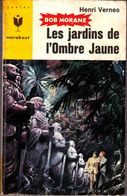 HENRI VERNES - Bob Morane LES JARDINS DE L'OMBRE JAUNE - Belgische Schrijvers