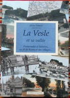 51  " LA VESLE ET SA VALLEE " Editions Du Coq A L Ane 2007 - Champagne - Ardenne