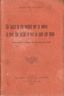 G.GIACOSA - CHI LASCIA LA VIA VECCHIA PER LA NUOVA SA QUEL CHE LASCIA, E NON SA QUEL CHE TROVA - Cinema E Musica