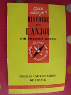 Histoire De L'Anjou. François Dornic. PUF, Que Sais-je ? N° 934. 1971 - Franche-Comté