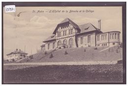 ST AUBIN - HOPITAL DE LA BEROCHE ET COLLEGE - TB - Saint-Aubin/Sauges