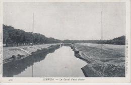 CPA Précurseur Ismaïlia - Le Canal D'eau Douce - Ismaïlia