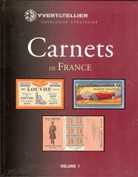 YVERT & TELLIER - CATALOGUE Des CARNETS De FRANCE VOL. N°1 (neuf) - France