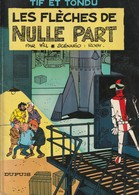 TIF ET TONDU - LES FLECHES DE NULLE PART - Edition Originale 10 Souple De 1967 - Tif Et Tondu
