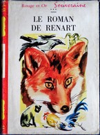 Le Roman De Renart - Bibliothèque Rouge Et Or  568 - ( 1961 ) . - Bibliotheque Rouge Et Or