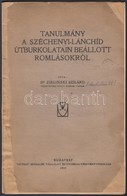 1919 Dr. Zielinski Szilárd: Tanulmány A Széchenyi-lánchíd útburkolatain Beállott Romlásokról, Különlenyomat Az 'Anyagviz - Non Classificati