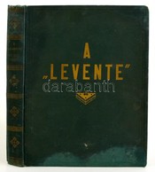 1929 A Levente C. újság  VIII. évfolyam összes Száma Korabeli Aranyozott Egészvászon Kötésbe Kötve 3. A Leventeparancsno - Non Classés