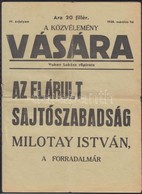 1938 A Közvélemény Vására, Vukov Lukács Röpirata, Az Elárult Sajtószabadság, Milotay István, A Forradalmár, 8p - Non Classés