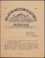 1941 Balatoni Múzeum Keszthely értesítője 1. Szám. Szerk.: Dr. Dornyay Béla, Keszthely, Sujánszky, 16 P. - Sin Clasificación