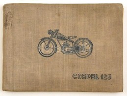 Cca 1950 A Csepel 125/49 Motorkerékpár Használati és Kezelési útmutató Könyve, 164p - Non Classificati