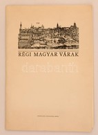 Régi Magyar Várak. A Magyar Nemzeti Múzeum Történelmi Képcsarnoka 16 Metszetének Fakszimile Kiadása. Bp., 1984, Múzsák K - Non Classés