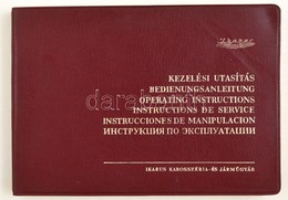 1989 Ikarus Kezelési Utasítás Több Nyelven. 143 P + Táblázatok, (kb 100 Oldal) Műbőr Kötésben. 22x15 Cm - Non Classés