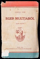 Breznay Imre: Eger Multjából. Előszóval Ellátta Szmrecsányi Miklós. Eger, 1926, Egri Nyomda Rt., VIII+11-255+1p. Átkötöt - Unclassified