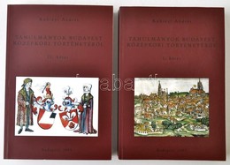 Kubinyi András: Tanulmányok Budapest Középkori Történetéről. 1-2. Köt. Bp., 2009, Budapest Főváros Levéltára. CD-mellékl - Non Classés