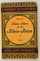 Griebens Kleiner Führer Für Die Rhein Reise. Berlin, 1900.  Goldschmidt. 125p. + Térképek - Ohne Zuordnung