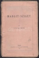 Törs Kálmán: Margit-sziget. Pest, 1872, Athenaeum, 4+137+3 P. Kiadói Papírkötés, Foltos, Széteső állapotban, Hiányzó Met - Non Classés