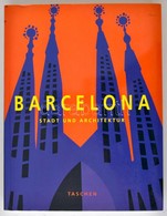 Josep Maria Montaner: Barcelona. Stadt Und Architektur. Köln,1992, Benedikt Taschen. Kiadói Papírkötés, Német Nyelven. - Unclassified