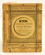 Wien. Illustrirter Wegweiser Duch Wien Und Umgebungen. A. Hartleben's Illustrirte Kronen-Führer. Wien-Pest-Leipzig, é.n. - Non Classés