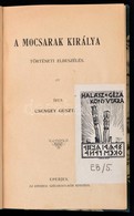 Csengey Gusztáv (1842-1925): A Mocsarak Királya. Eperjes,[1912], Eperjesi Széchényi-Kör Kiadása, Kósch Árpád Könyvnyomta - Unclassified