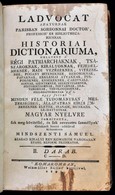 Ladvocat, [Jean Baptiste]: Ladvocat Apáturnak ...Historiai Dictionariuma, Mellyben Régi Patriarcháknak, Tsászároknak, Ki - Unclassified