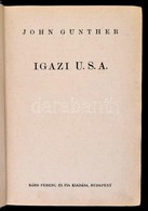 John Gunther: Igazi U.S.A. Fordította: Dr. Barát Annie. Bp., é.n., Bárd Ferenc és Fia. Kiadói Félvászonkötésben, Kopotta - Non Classificati