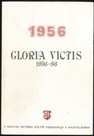 Gloria Victis. 1956-1986. Az 1956-os Magyar Szabadságharc Költői Visszhangja A Nagyvilágban. Szerk.: Tollas Tibor. Münch - Ohne Zuordnung