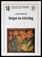Lackó Miklós: Sziget és Külvilág. Válogatott Tanulmányok. Társadalom- és Művelődéstörténeti Tanulmányok 18. Bp., 1996, M - Ohne Zuordnung
