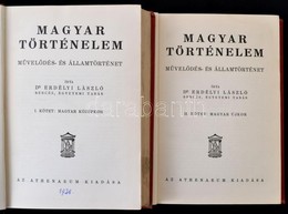 Dr. Erdélyi László: Magyar Történelem. Művelődés-és államtörténet I-II. Kötet. Bp., Athenaeum. Kiadói Egészvászon Kötés, - Non Classificati