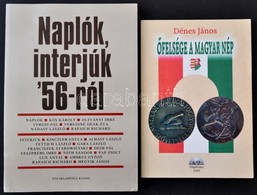 2 Db 1956-ról Szóló Könyv: Dénes János: Őfelsége A Magyar Nép (2005); Naplók, Interjúk '56-ról (2006). Papírkötésben, Jó - Non Classés
