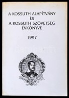 A Kossuth Alapítvány és A Kossuth Szövetség évkönyve 1997. Összeállította: M. Pásztor József-Gavlik István. Kossuth Köri - Non Classés