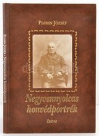 Plohn József: Negyvennyolcas Honvédportrék. Bp., 1992, Zrínyi. Műbőr Kötés, Jó állapotban. - Non Classés