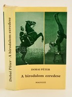 Dobai Péter: A Birodalom Ezredese. Bp., 1985. Magvető - Zonder Classificatie