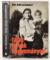 Kós Károly: Tájak, Falvak, Hagyományok. Bukarest, 1976, Kriterion. Vászonkötésben, Papír Véőborítóval, Jó állapotban. - Ohne Zuordnung