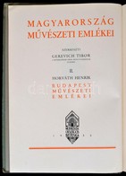 Horváth Henrik: Budapest Művészeti Emlékei. Bp., 1938, Kir. M. Egyetemi Nyomda. Kissé Kopott Félbőr Kötésben, Egyébként  - Non Classés