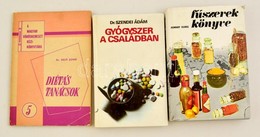 3 Db Szakácskönyv Vegyes Témákkal. Fűszerek Könyve, Vöröskereszt - Diétás Tanácsok, Dr. Szendei Ádám: Gyógyszer A Család - Non Classés