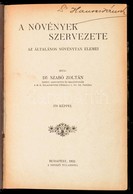 Dr. Szabó Zoltán: A Növények Szervezete. Az általános Növénytan Elemei. Bp.,1922, Szerzői Kiadás. Későbbi átkötött Félvá - Non Classificati