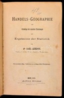 Dr. Carl Zehden: Handels-Geographie Auf Grundlage Der Neuesten Forschungen Und Ergebnisse Der Statistik. Wien, 1876, Alf - Zonder Classificatie