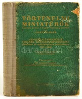 Legény Elemér: Történelmi Miniatűrök. Regényes Korrajz A Magyar Vasutasság életéből. 
Pagani Frigyes: A Magyar Államvasu - Non Classés