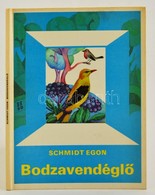Schmidt Egon: Bodzavendéglő. Bp., 1982. Móra - Zonder Classificatie