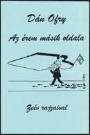 Dán Ofry: Az érem Másik Oldala. Tel-Aviv, 1995, Liora Books. A Szerző Dedikációjával. Papírkötésben, Jó állapotban. - Non Classés