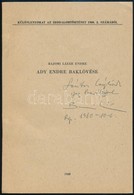 2 Dedikált Különlenyomat: Bajomi Lázár Endre: Ady Endre Baklövése. 1980. 5p.; Eösze László: Kodály Zoltán Gyermekkarai.  - Non Classés