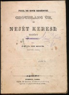 Paul De Kock: Choublanc úr, Ki Nejét Keresi. Pest, 1862, Noséda Gyula, 202 P. Átkötött Félvászon-kötés, Kopottas Borítóv - Non Classificati