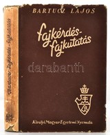 Bartucz Lajos: Fajkérdés, Fajkutatás. Bp., Királyi Magyar Egyetemi Nyomda. 58 Fekete-fehér ábrával és 43 Fotóval Illuszt - Non Classificati